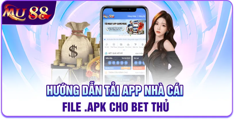 Hướng dẫn tải app nhà cái file .apk cho bet thủ